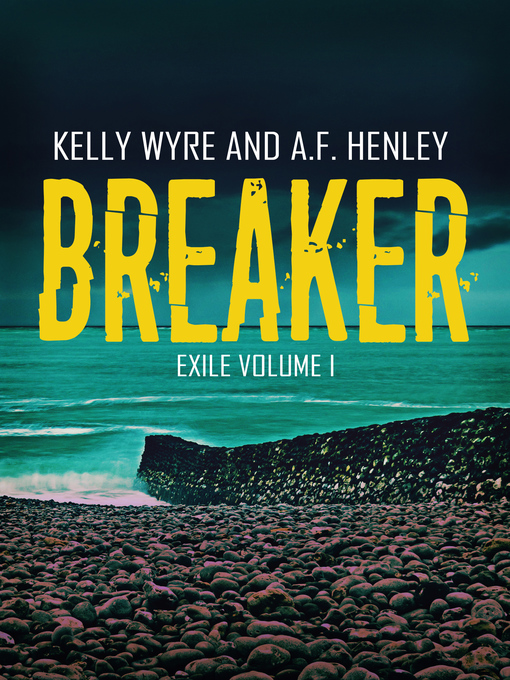Title details for Breaker by A.F. Henley - Available